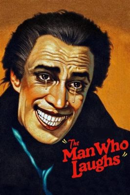 The Man Who Laughs!  a silent film classic exploring societal prejudice and the transformative power of love!